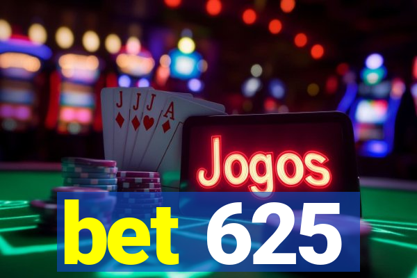bet 625